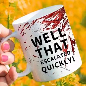 11 Oz White Ceramic Coffee Mug Mug, Things Escalate Too Quickly, with Musical Symbols - The Perfect Couple Gift for